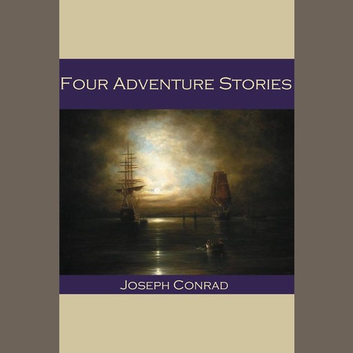Four Adventure Stories, Joseph Conrad