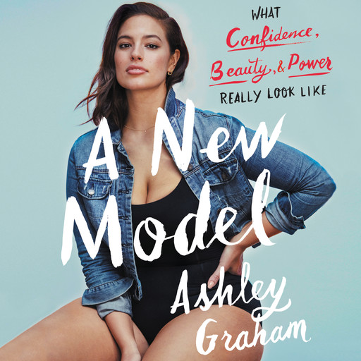 A New Model, Ashley Graham, Rebecca Paley