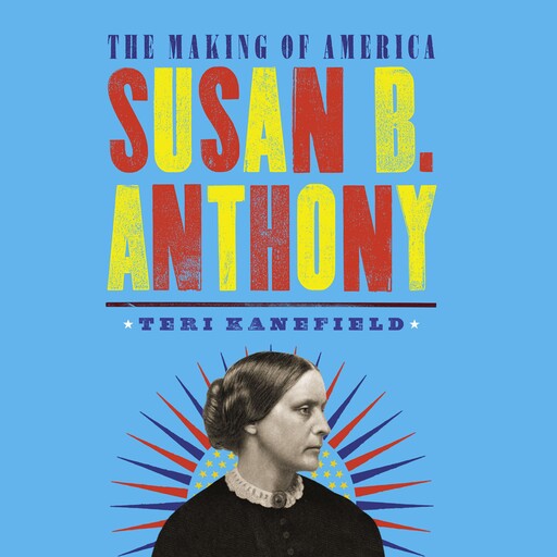 Susan B. Anthony, Teri Kanefield