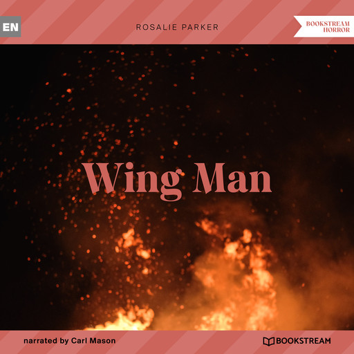 Wing Man (Unabridged), Rosalie Parker