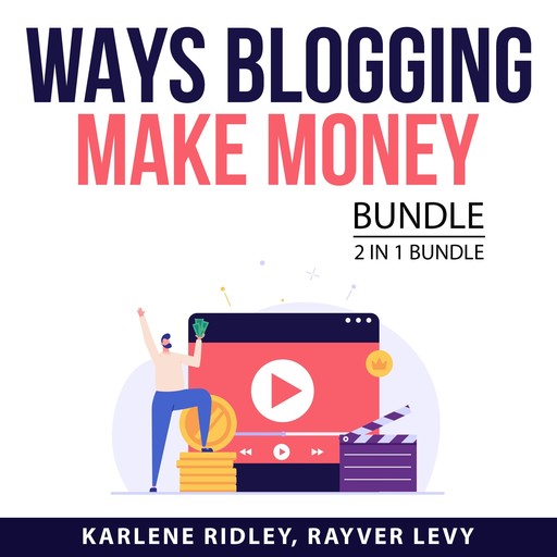 Ways Blogging Make Money Bundle, 2 in 1 Bundle, Rayver Levy, Karlene Ridley