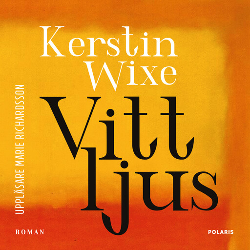 Vitt ljus, Kerstin Wixe
