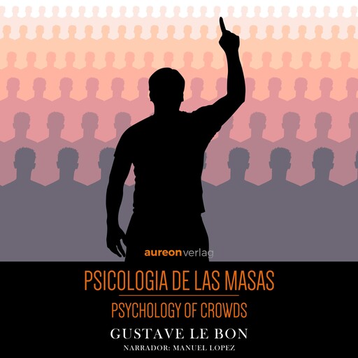 Psicologia de las Masas, Gustave Le Bon