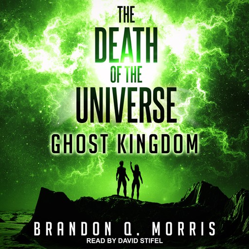 The Death of the Universe, Brandon Q. Morris