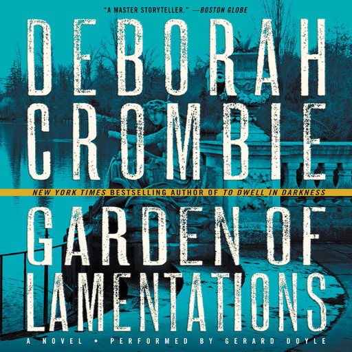 Garden of Lamentations, Deborah Crombie