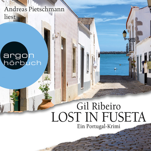 Lost in Fuseta - Leander Lost ermittelt, Band 1 (Ungekürzte Lesung), Gil Ribeiro