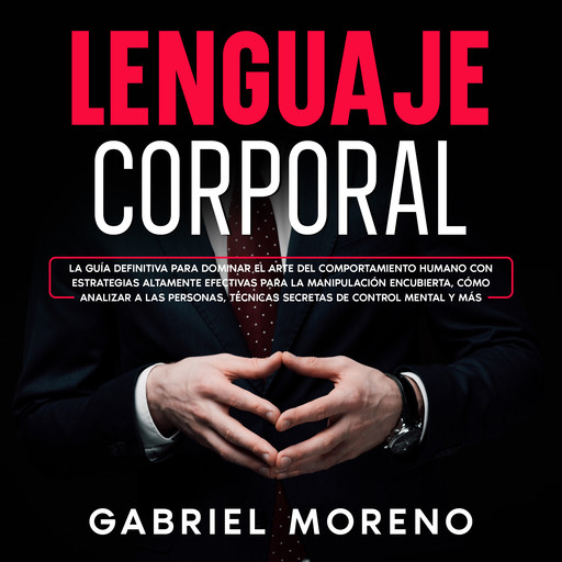 Lenguaje Corporal, Gabriel Moreno
