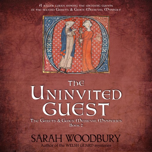 The Uninvited Guest, Sarah Woodbury