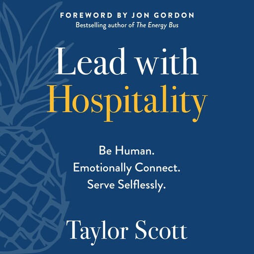 Lead with Hospitality, Jon Gordon, Scott Taylor