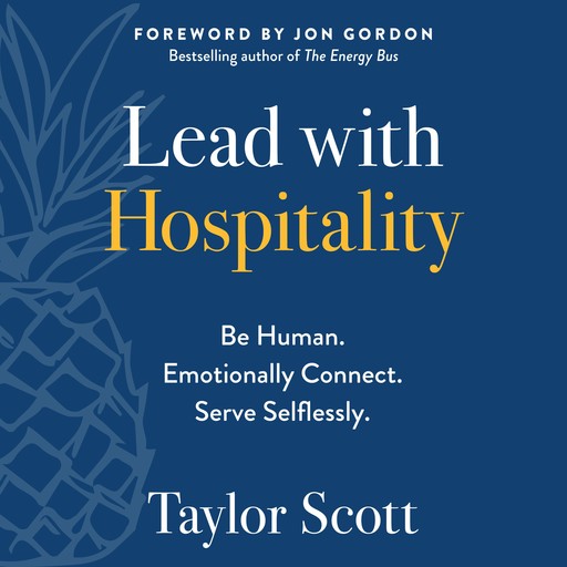 Lead with Hospitality, Jon Gordon, Scott Taylor