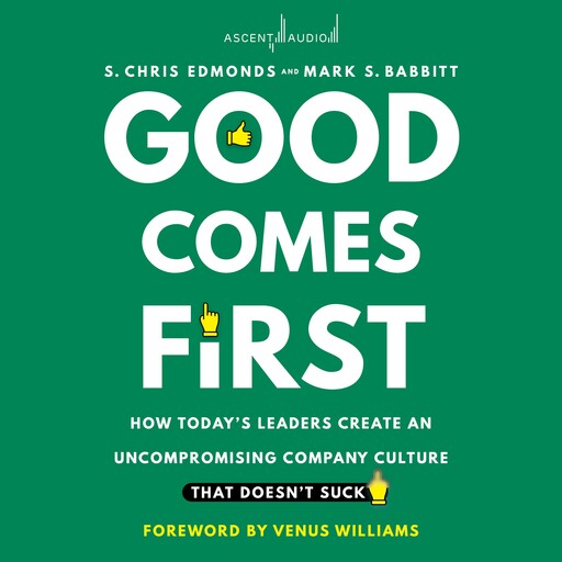 Good Comes First, S. Chris Edmonds, Venus Williams, Mark Babbitt