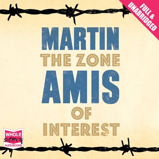 The Zone of Interest, Martin Amis