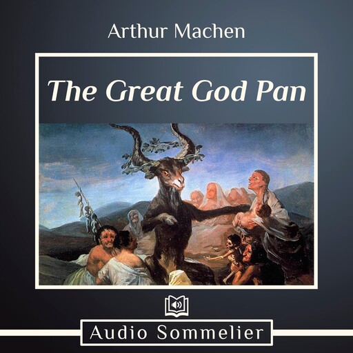 The Great God Pan, Arthur Machen
