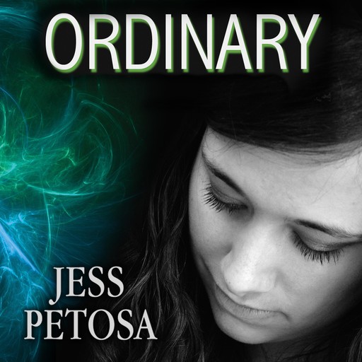 Ordinary, Jess Petosa