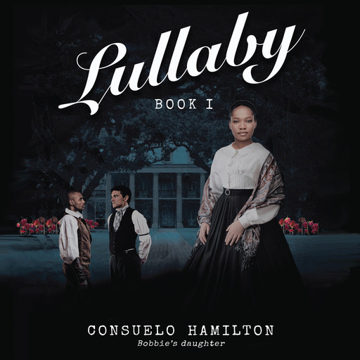 Lullaby: Book I, Consuelo Hamilton