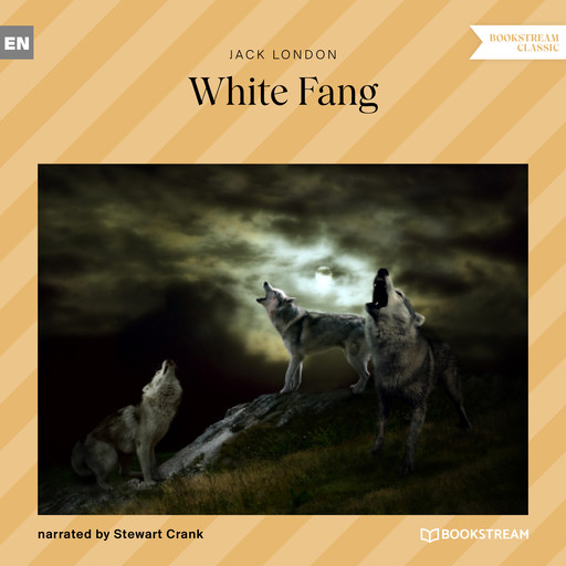White Fang (Unabridged), Jack London