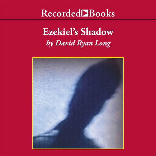 Ezekiel's Shadow, David Long