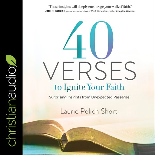 40 Verses to Ignite Your Faith, Laurie Short