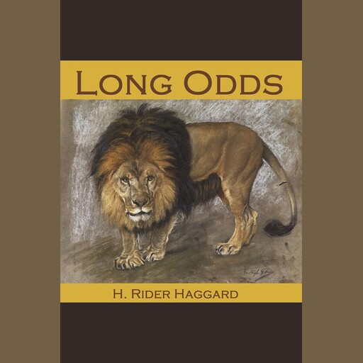 Long Odds, Henry Rider Haggard