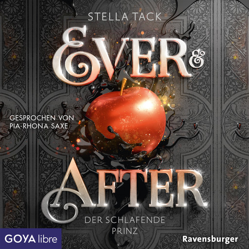Ever & After. Der schlafende Prinz [Band 1 (Ungekürzt)], Stella Tack