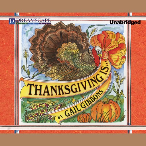 Thanksgiving is..., Gail Gibbons