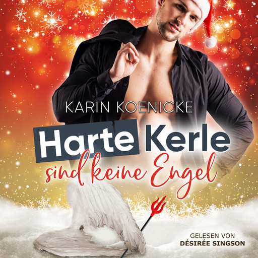 Harte Kerle sind keine Engel, Karin Koenicke