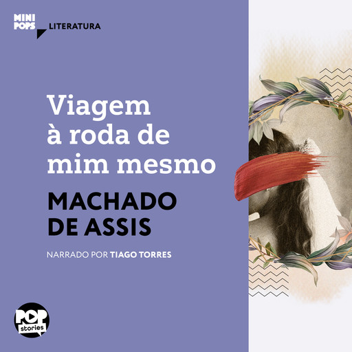 Viagem à roda de mim mesmo, Machado De Assis