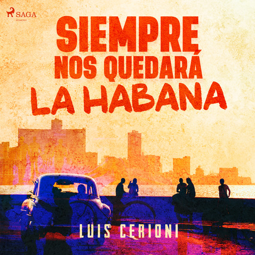 Siempre nos quedará la Habana, Luis Cerioni