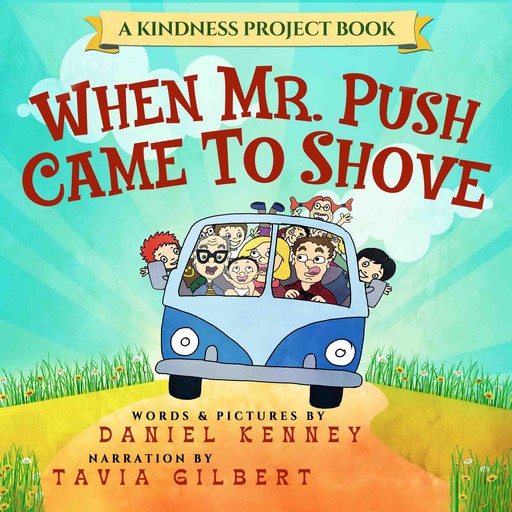 When Mr. Push Came To Shove, Daniel Kenney