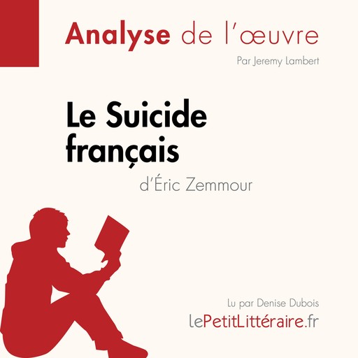 Le Suicide français d'Éric Zemmour (Fiche de lecture), Jeremy Lambert, LePetitLitteraire