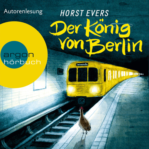 Der König von Berlin (Ungekürzte Fassung), Horst Evers