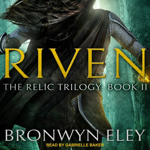 Riven, Bronwyn Eley