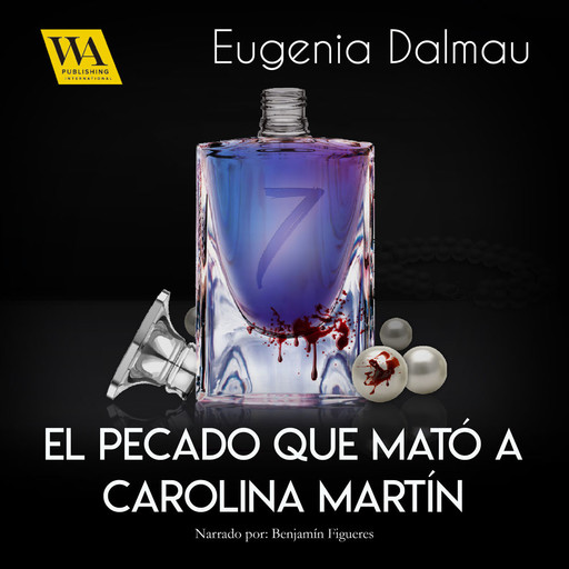 El pecado que mató a Carolina Martín, Eugenia Dalmau