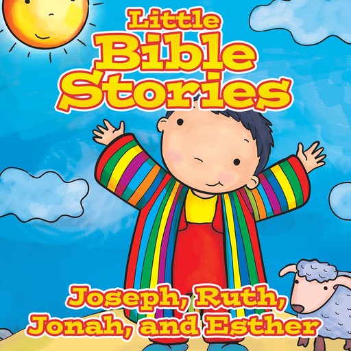 Little Bible Stories: Joseph, Ruth, Jonah, and Esther, Johannah Gilman Paiva