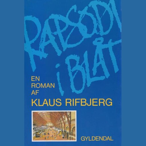 Rapsodi i blåt, Klaus Rifbjerg