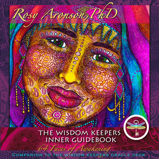 The Wisdom Keepers Inner Guidebook, Rosy Aronson