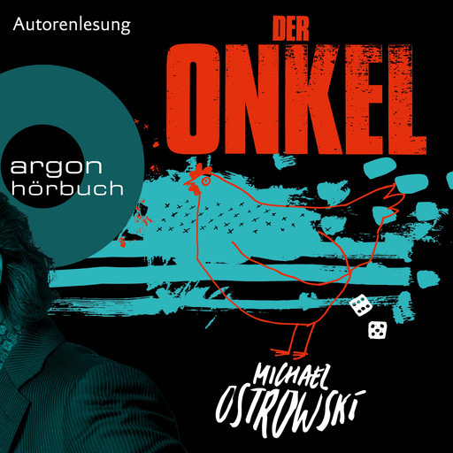 Der Onkel (Ungekürzte Autorenlesung), Michael Ostrowski