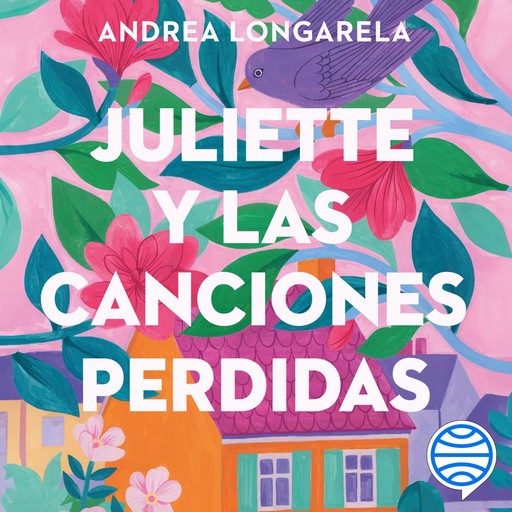 Juliette y las canciones perdidas, Andrea Longarela