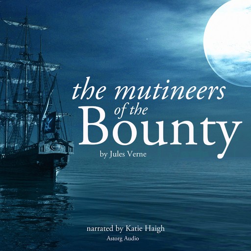 The Mutineers of the Bounty by Jules Verne, Jules Verne