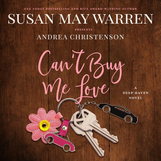 Can't Buy Me Love, Susan Warren, Andrea Christenson