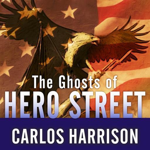 The Ghosts of Hero Street, Carlos Harrison