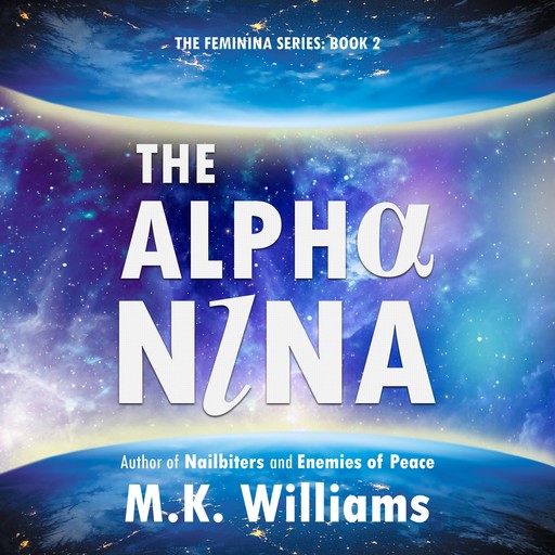 The Alpha-Nina, M.K. Williams