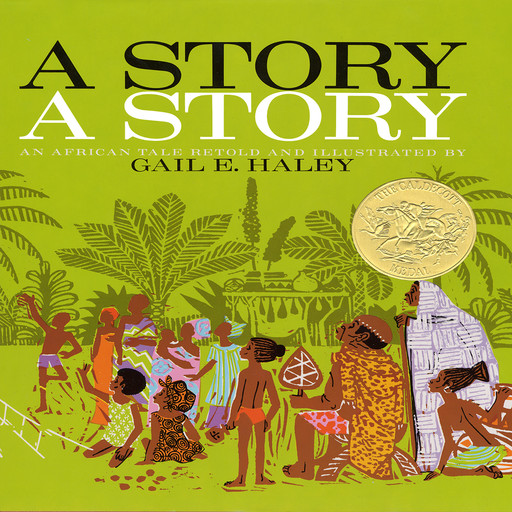 Story-A Story, A, Gail E. Haley