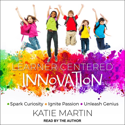 Learner-Centered Innovation, Katie Martin