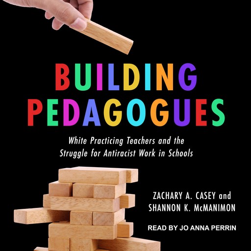 Building Pedagogues, Shannon K. McManimon, Zachary A. Casey