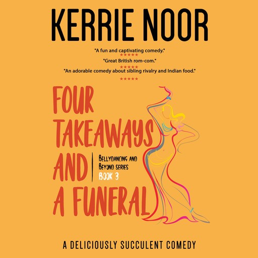 Four Takeaways and a Funeral, Kerrie Noor