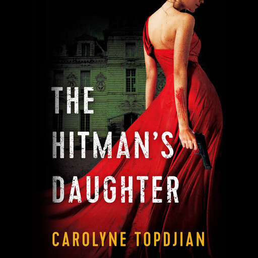 The Hitman's Daughter, Carolyne Topdjian