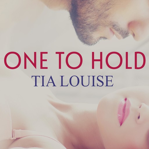 One to Hold, Tia Louise