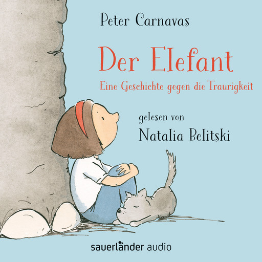 Der Elefant - Eine Geschichte gegen die Traurigkeit (Ungekürzt), Peter Carnavas