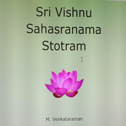 Sri Vishnu Sahasranama Stotram, VENKATARAMAN M